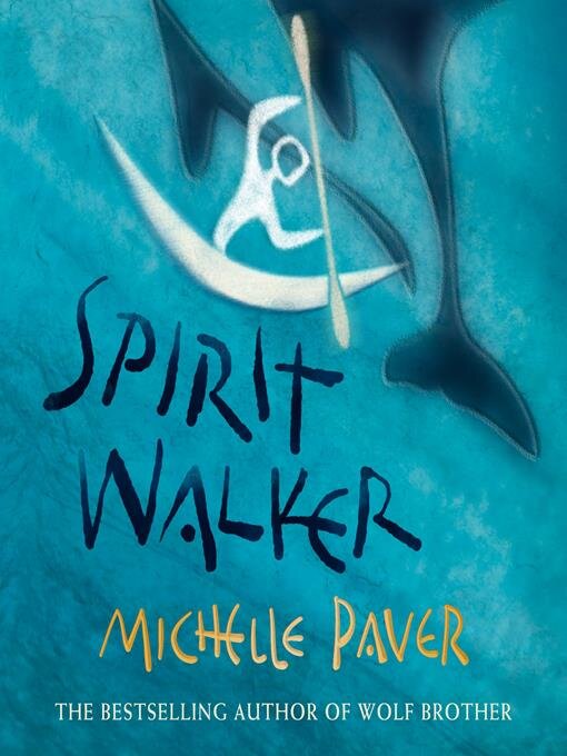Title details for Spirit Walker by Michelle Paver - Available